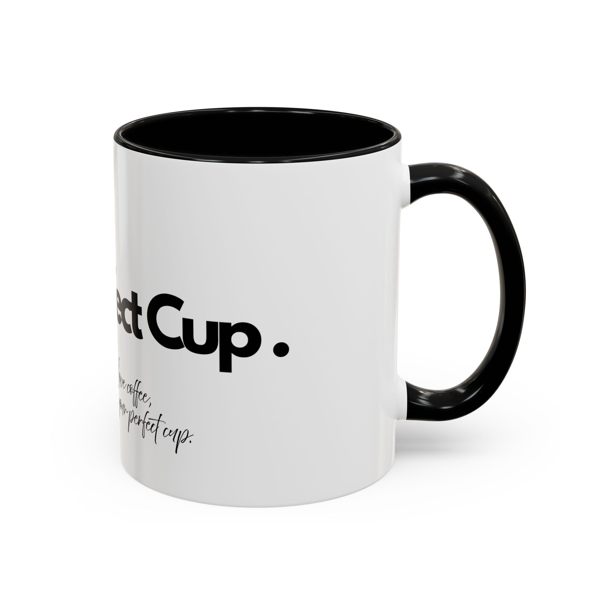 Perfect Coffee Mug: A Stylish Gift for Coffee Lovers, Home Office Decor, Birthday Present, Custom Drinkware, Morning Motivation