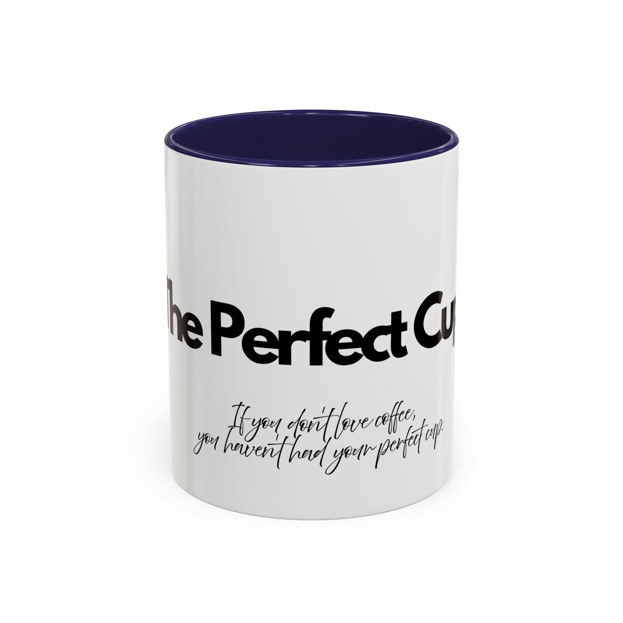 Perfect Coffee Mug: A Stylish Gift for Coffee Lovers, Home Office Decor, Birthday Present, Custom Drinkware, Morning Motivation