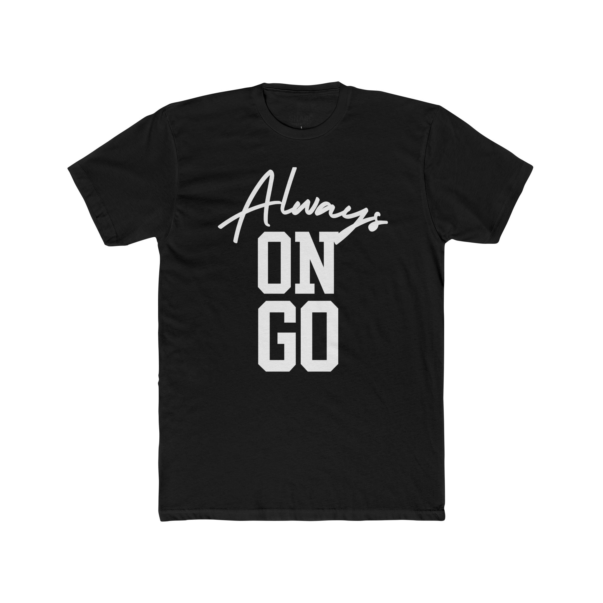 Always On Go Unisex Cotton Crew Tee - Casual Wear, Motivational T-Shirt, Gift for Friends, Daily Outfit, Trendy Fashion