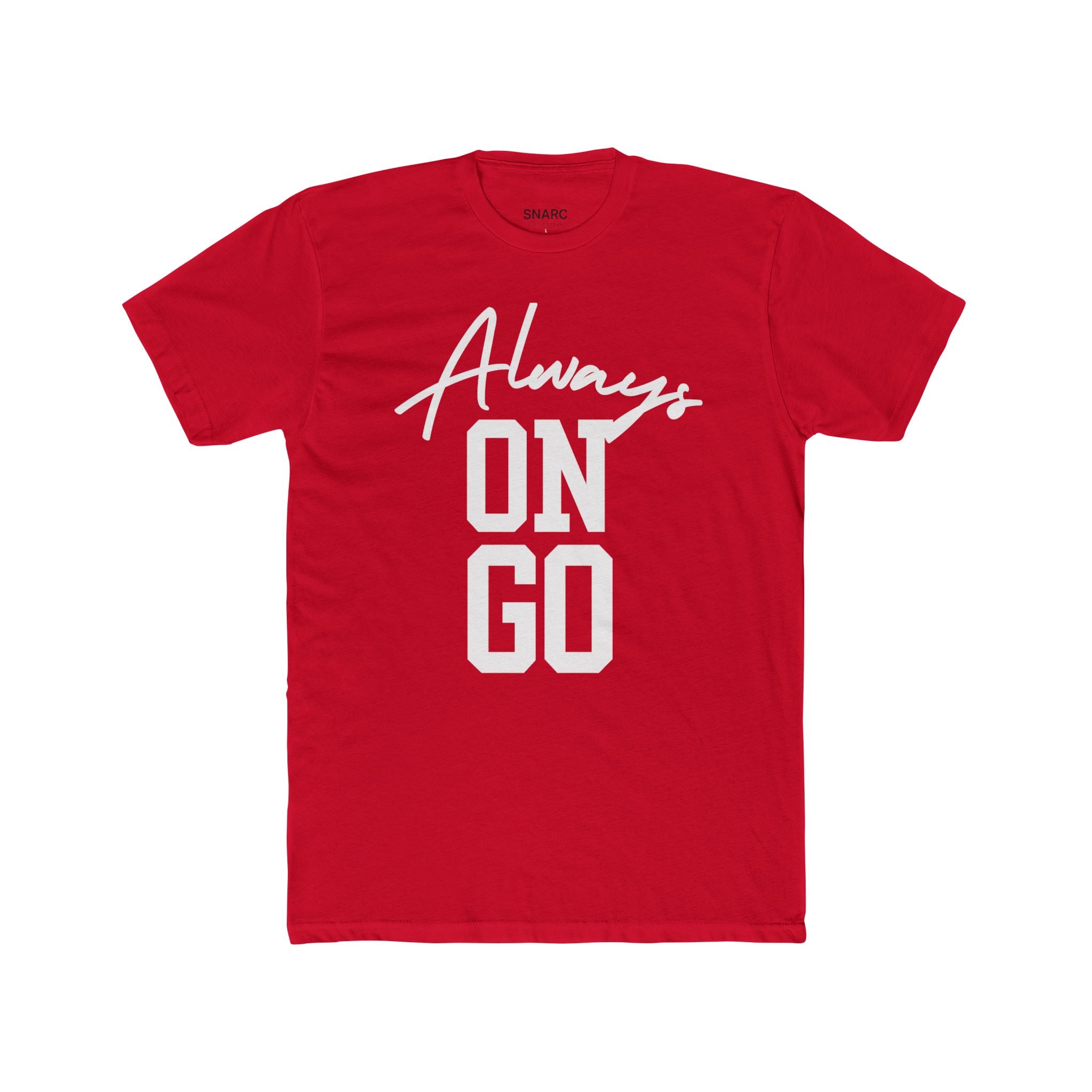 Always On Go Unisex Cotton Crew Tee - Casual Wear, Motivational T-Shirt, Gift for Friends, Daily Outfit, Trendy Fashion