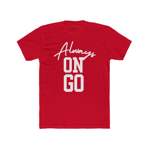 Always On Go Unisex Cotton Crew Tee - Casual Wear, Motivational T-Shirt, Gift for Friends, Daily Outfit, Trendy Fashion