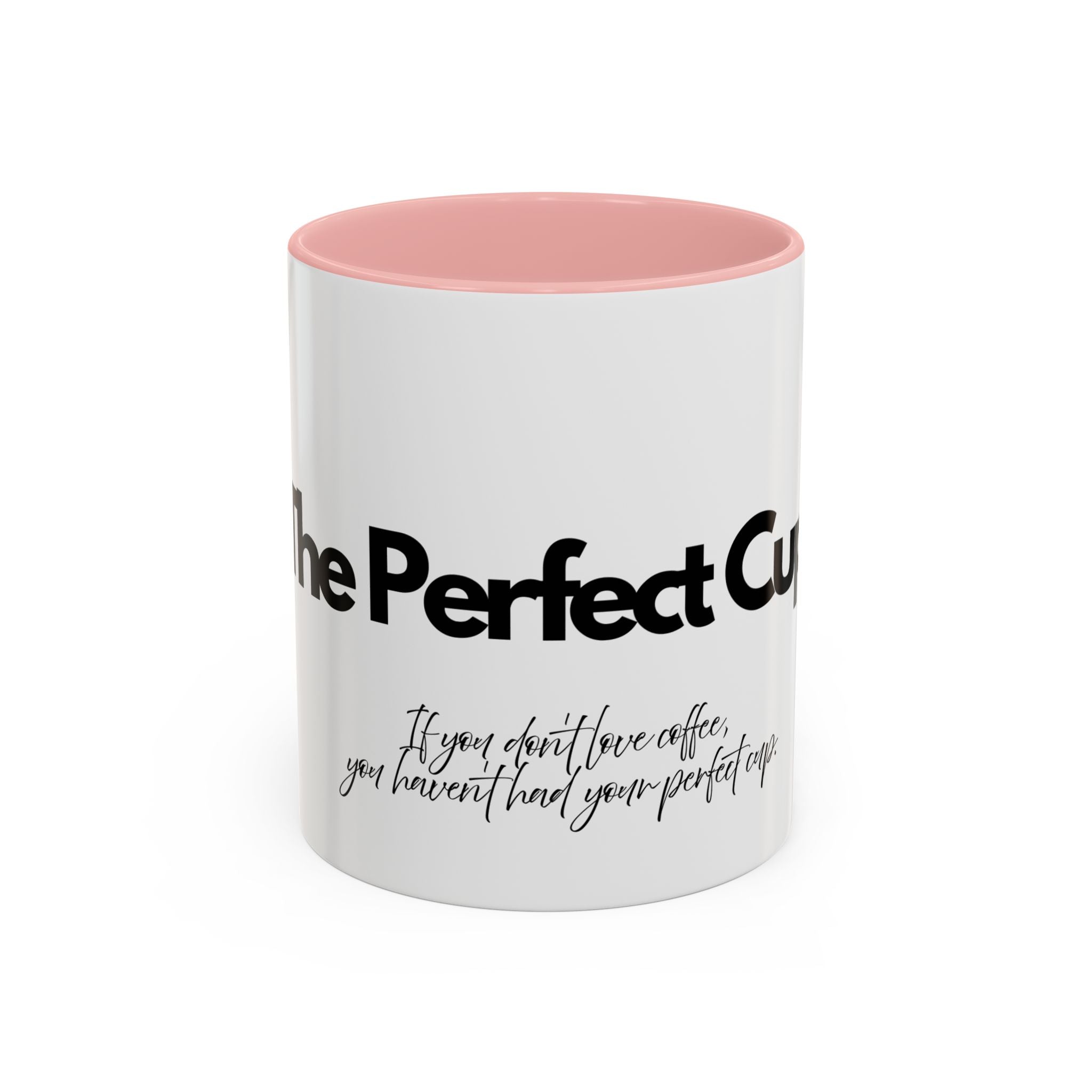 Perfect Coffee Mug: A Stylish Gift for Coffee Lovers, Home Office Decor, Birthday Present, Custom Drinkware, Morning Motivation
