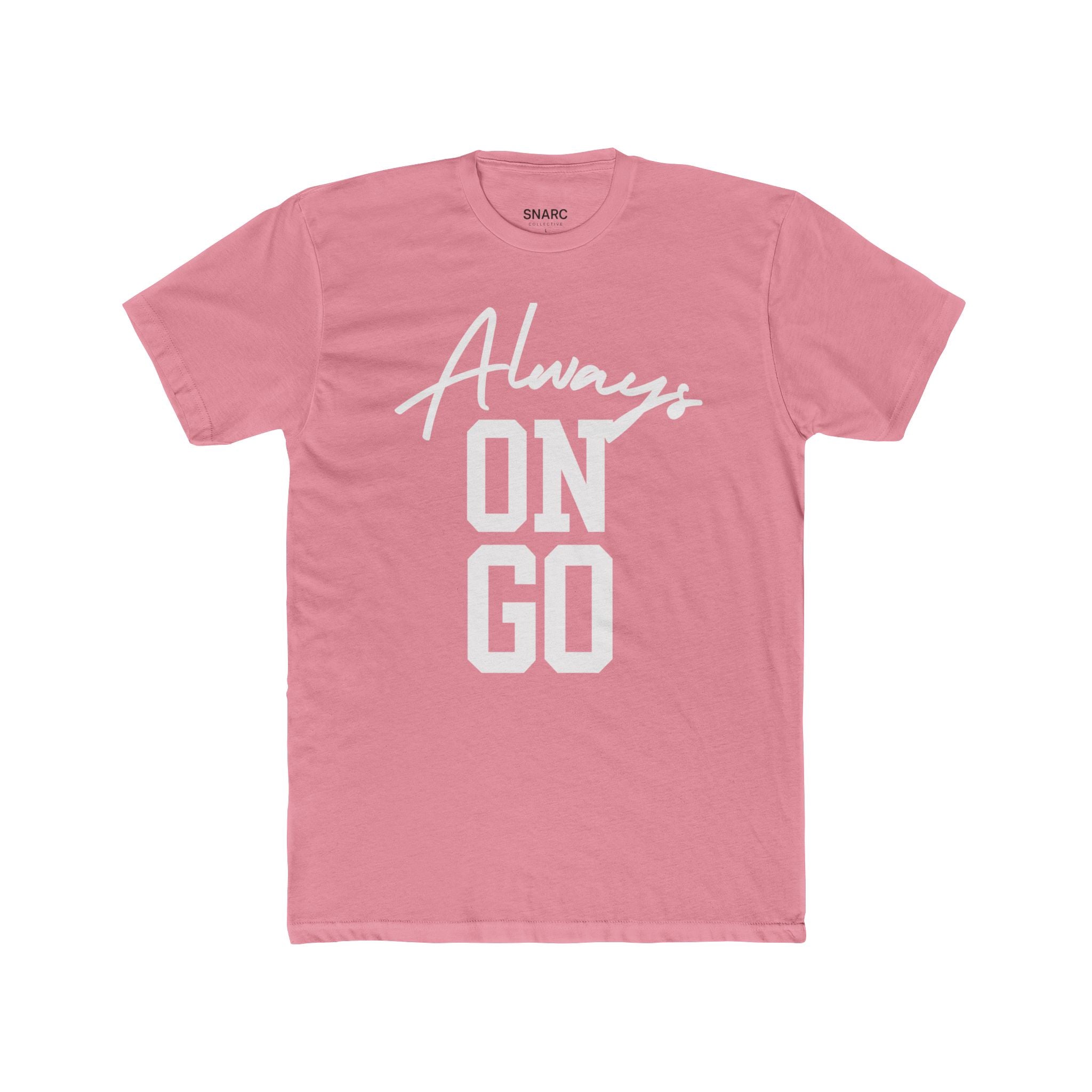 Always On Go Unisex Cotton Crew Tee - Casual Wear, Motivational T-Shirt, Gift for Friends, Daily Outfit, Trendy Fashion