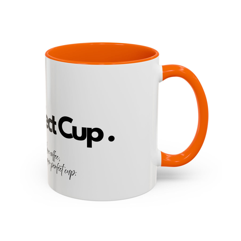 Perfect Coffee Mug: A Stylish Gift for Coffee Lovers, Home Office Decor, Birthday Present, Custom Drinkware, Morning Motivation